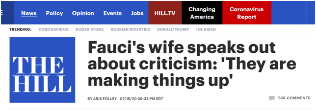 《国会山报》报道，对于（来自白宫的）批评，福奇妻子大声疾呼:“他们在瞎编。”