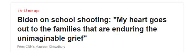 CNN：拜登就校园枪击案表示，“我的心与那些正承受难以想象悲痛的家庭同在”