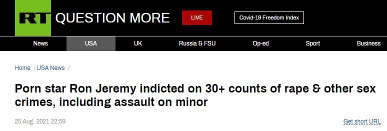 RT报道截图:色情明星罗恩·杰里米被控包括强奸在内的30多项性犯罪,其中包括侵害未成年