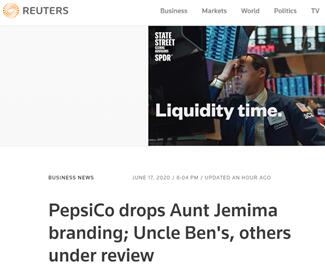 路透社：百事公司放弃了“杰迈玛阿姨”，她因种族主义历史而受到批评；“本大叔”等品牌也正在接受审查