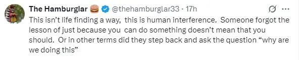 这不是生命在寻找出路，这就是人类的干涉。有人忘了“你能做某件事并不意味着你应该做”这个教训。或者换句话说，他们是否会退一步问“我们为什么要这么做”