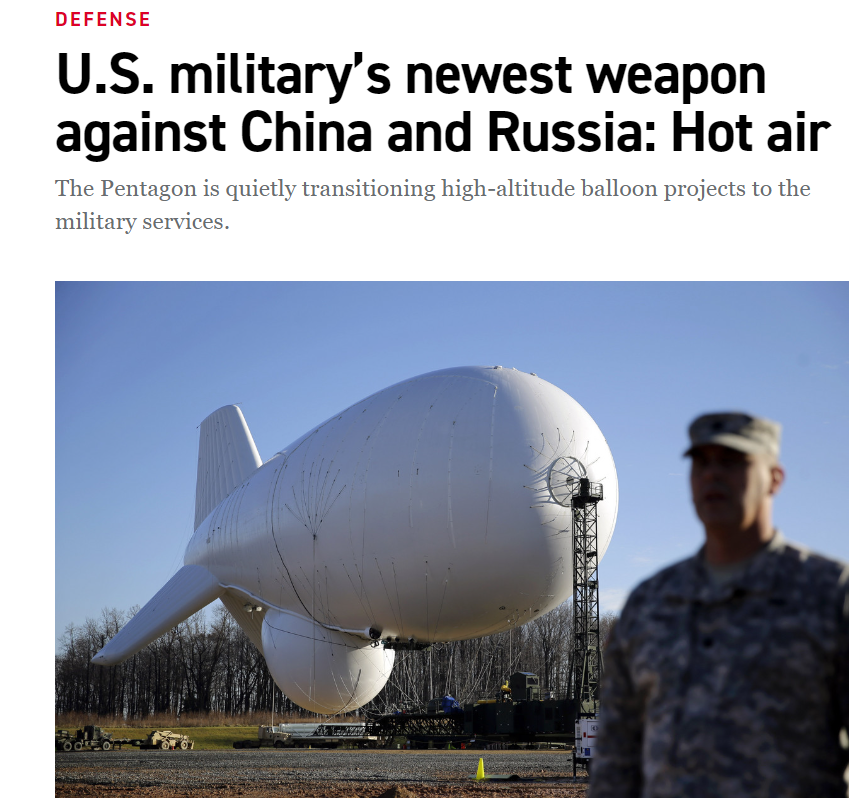 美政客新闻网称，美军对抗中国和俄罗斯的最新武器，热气球（飞艇）