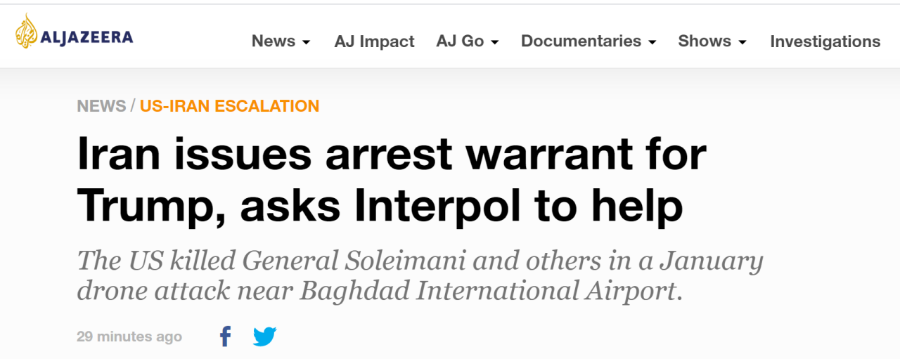 半岛电视台：伊朗向特朗普发出逮捕令，请求国际刑警组织协助