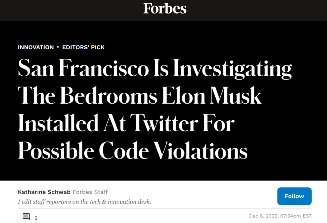 《福布斯》杂志网站：旧金山正在调查马斯克在推特（总部）办公室改造的（员工）卧室可能存在的违规行为