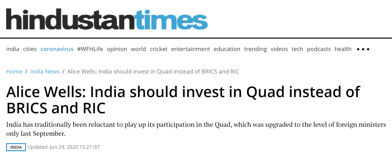 《印度斯坦时报》：爱丽丝·威尔斯说，印度应该投资美日印澳四边机制（Quad），而不是金砖国家（BRICS）和中印俄三国（RIC）