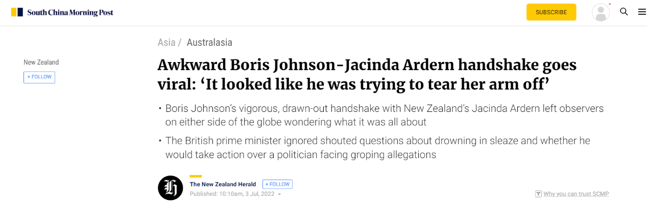 （《南华早报》：鲍里斯·约翰逊和杰辛达·阿德恩尴尬的握手被疯传，“看起来他想把她的胳膊扯下来” ）